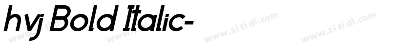 hvj Bold Italic字体转换